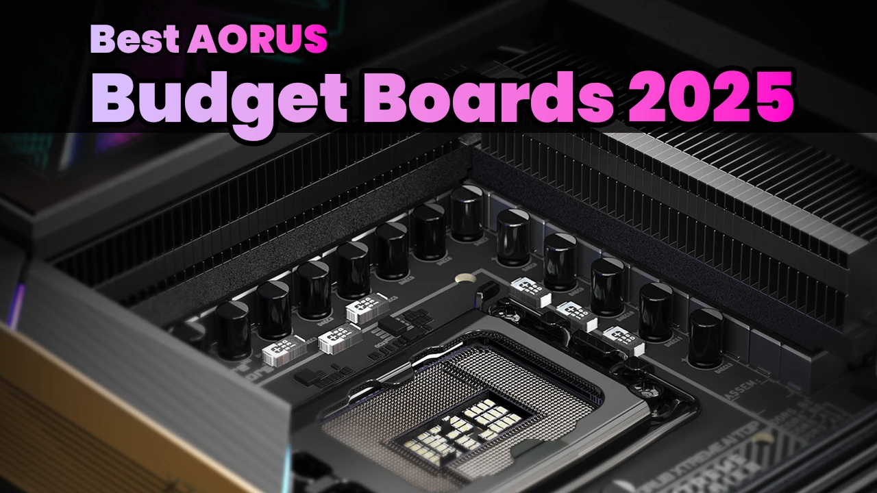 Top 5 Budget-Friendly AORUS Motherboards for Gamers in 2025